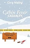 Cabin Fever Casua...