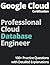 Google Cloud Professional Cloud Database Engineer by Cloud Study Community