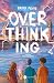 Overthinking (Overemotional, #2)