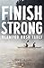 Finish Strong by Brett Hayes