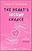The Heart's Second Chance by Krishna Moorthy