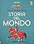 Enciclopedia della storia del mondo by Fiona Chandler