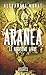 Aranea - Le Neuvième livre by Alexandre Murat