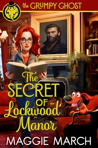 The Secret of Lockwood Manor (The Grumpy Ghost #2)