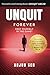 Unquit Forever: Keep yourse...