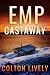 EMP Castaway: An EMP Post Apocalypse Prepper Thriller (EMP Survival in a Powerless World Book 95)