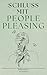 Schluss mit People Pleasing...