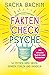 Faktencheck Psyche: 50 Mythen über unser Denken, Fühlen und Handeln