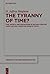 The Tyranny of Time?: Time,...