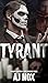 Tyrant (Sinners Academy A Dark Romance Novel Book 1)