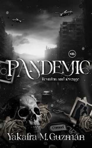 PANDEMIC: (Ilustrado) (¨Amores Infectados¨ nº 1) (Spanish Edition)