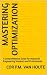 Mastering Optimization by Cor P.M. van Houte