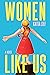 Women Like Us (Invisible Wo...
