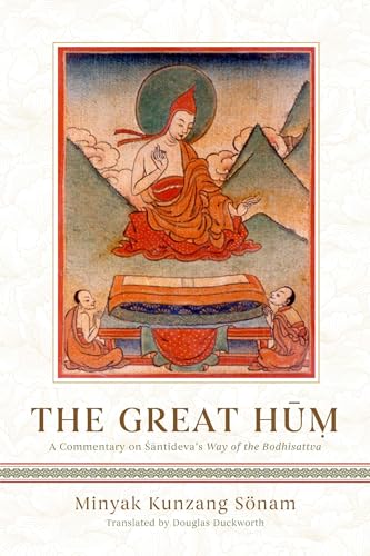 The Great Hum: A Commentary on Shantideva's Way of the Bodhisattva (Hardcover)