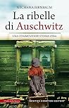 La ribelle di Auschwitz La ribelle di Auschwitz