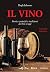 IL VINO STORIA CURIOSITA E TRA by Unknown Author