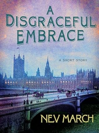 A Disgraceful Embrace (Captain Jim and Lady Diana Mysteries #3.5)
