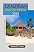 ZANZIBAR TRAVEL GUIDE: Exploring the Pristine Beaches, Hidden Gems, Vibrant Culture, and Wonders of the Spice Island Island’s to Have an Unforgettable Experiences (RAPHEAL JONES TOUR GUIDE Book 34)