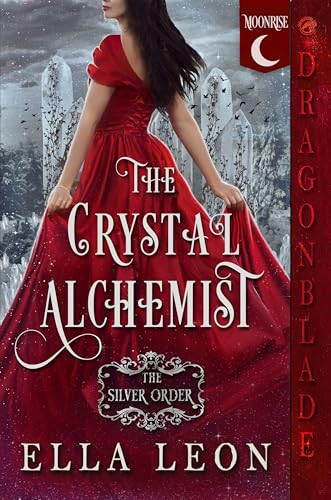 The Crystal Alchemist (The Silver Order #2)