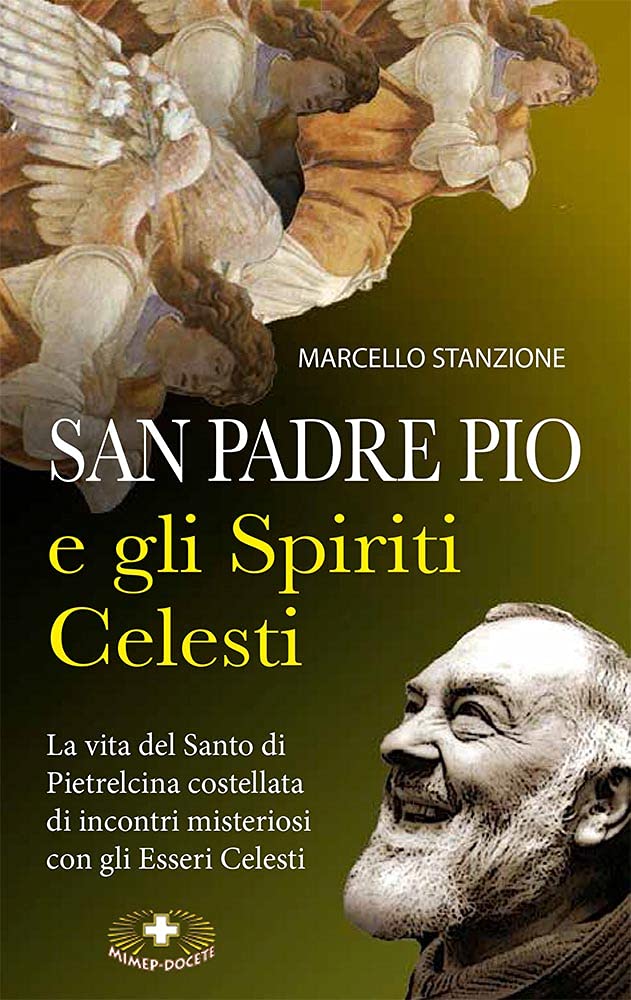 San Padre Pio e gli Spiriti Celesti (Paperback)