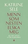 Menn som nesten e...