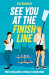 See you at the Finish Line by Zac Hammett