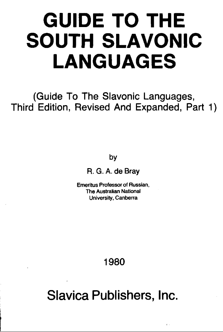 Guide to the Slavonic Languages, Part 1: Guide to the South Slavonic Languages