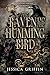 The Raven and the Hummingbi...