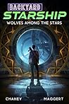 Wolves Among the Stars (Backyard Starship #26)