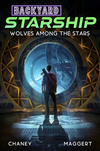 Wolves Among the Stars (Backyard Starship #26)