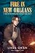 Fire in New Orleans (The Ch...