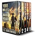 1000 Miles of Bad Road: The Complete After the EMPs Box Set