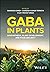 GABA in Plants: Biosynthesi...