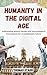 Humanity in the Digital Age...