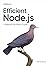 Efficient Node.js by Samer Buna