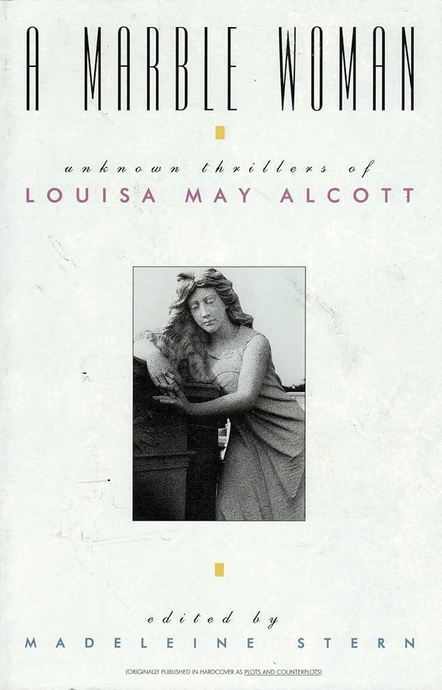 A Marble Woman: Unknown Thrillers of Louisa May Alcott (Paperback)