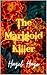 The Marigold Killer (The Marigold Killer Series Book 1)