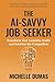 The AI-Savvy Job Seeker: Transform Your LinkedIn Profile and Outshine the Competition