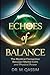 Echoes of Balance: The Myst...