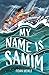 My Name Is Samim