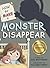 How to Make a Monster Disappear