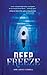Deep Freeze by Anne Louise O'Connell Deep Freeze by Anne Louise O'Connell