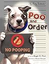 Poo and Order: A Funny and Educational Children's Book about Truth, Fairness, and Learning the Difference Between Fact and Fiction