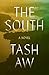 The South by Tash Aw The South by Tash Aw