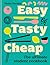 Easy, Tasty, Cheap: The ultimate student cookbook