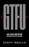 GTFU: How to Grow...