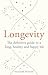 Longevity: The definitive g...