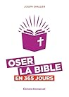 Oser la Bible en ...