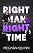 Vancouver Agitators Tome 3 - Right Man, Right Time by Meghan Quinn