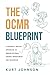 The OCMR Blueprint: A Busin...